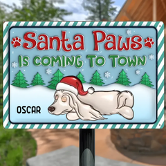 Santa Paws Coming To Town - Personalized Custom Metal Sign